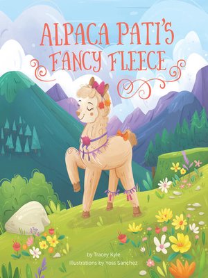 cover image of Alpaca Pati's Fancy Fleece